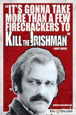 Kill the Irishman 2010 photo.