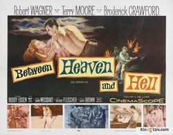 Between Heaven and Hell 1956 photo.