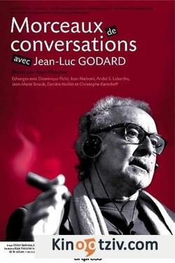 Morceaux de conversations avec Jean-Luc Godard 2007 photo.