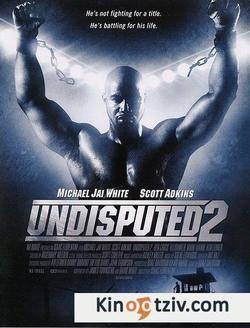 Undisputed II: Last Man Standing 2006 photo.