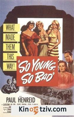 So Young So Bad 1950 photo.