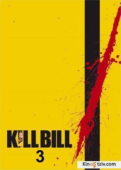 Kill Bill: Vol. 3 - photo.