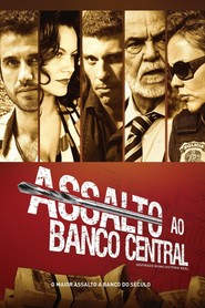 Another movie Assalto ao Banco Central of the director Marcos Paulo.