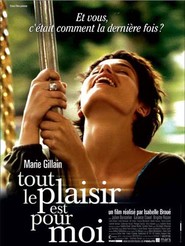 Another movie Tout le plaisir est pour moi of the director Isabelle Broue.