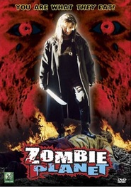 Another movie Zombie Planet of the director Djordj Bonilla.