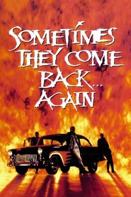 Another movie Sometimes They Come Back... Again of the director Adam Grossman.