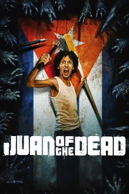 Another movie Juan de los Muertos of the director Alejandro Brugues.