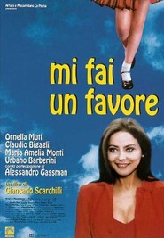 Another movie Mi fai un favore of the director Giancarlo Scarchilli.