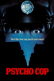 Another movie Psycho Cop of the director Wallace Potts.