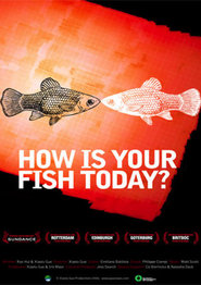 Another movie How is Your Fish Today? of the director Xiaolu Guo.