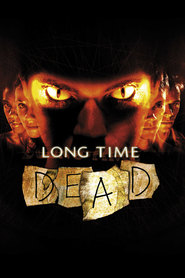 Another movie Long Time Dead of the director Marcus Adams.