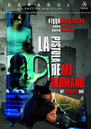 Another movie La pistola de mi hermano of the director Ray Loriga.