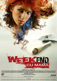 Another movie Weekend cu mama of the director Stere Gulea.