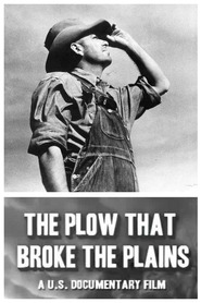 Another movie The Plow That Broke the Plains of the director Pare Lorentz.