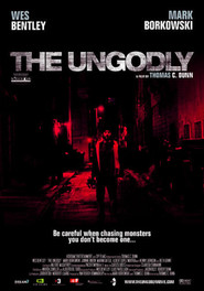 Another movie The Ungodly of the director Thomas Dunn.