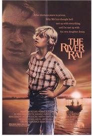 Another movie The River Rat of the director Thomas Rickman.