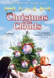 Another movie Christmas in the Clouds of the director Kate Montgomery.