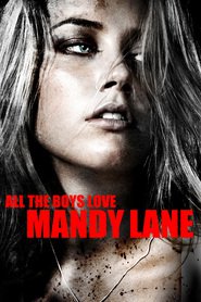 Another movie All the Boys Love Mandy Lane of the director Jonathan Levine.