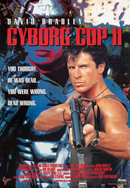 Another movie Cyborg Cop II of the director Sam Firstenberg.