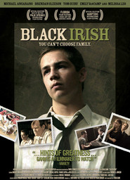 Another movie Black Irish of the director Brad Gann.