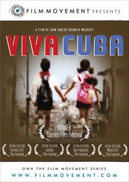 Another movie Viva Cuba of the director Juan Carlos Cremata Malberti.