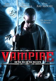 Another movie Vampire Assassin of the director Ron Hall.
