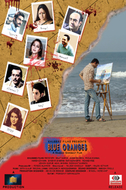 Another movie Blue Oranges of the director Radjesh Ganguli.