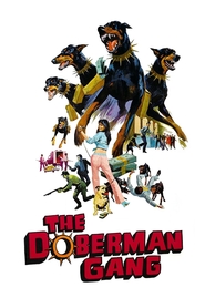Another movie The Doberman Gang of the director Byron Chudnow.