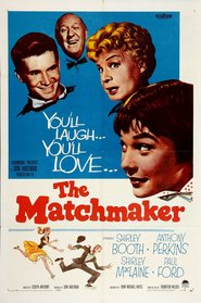 Another movie The Matchmaker of the director Joseph Anthony.