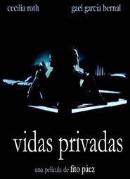 Another movie Vidas privadas of the director Fito Paez.