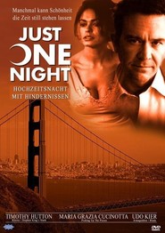 Another movie Just One Night of the director Alan Jacobs.