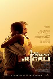 Another movie Un dimanche a Kigali of the director Robert Favreau.