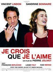 Another movie Je crois que je l'aime of the director Pierre Jolivet.