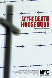 Another movie At the Death House Door of the director Peter Gilbert.