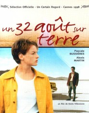 Another movie Un 32 aout sur terre of the director Denis Villeneuve.