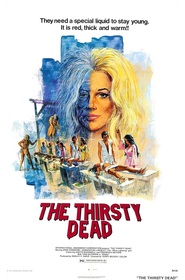 Another movie The Thirsty Dead of the director Terry Becker.