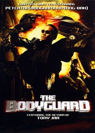 Another movie The Bodyguard of the director Panna Rittikrai.
