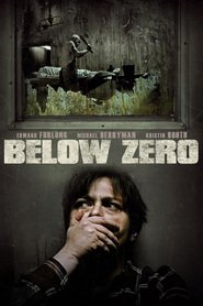 Another movie Below Zero of the director Justin Thomas Ostensen.