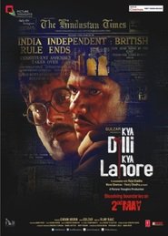 Another movie Kya Dilli Kya Lahore of the director Vijay Raaz.