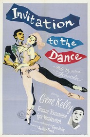 Another movie Invitation to the Dance of the director Gene Kelly.