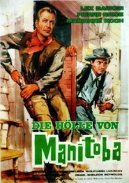 Another movie Die Holle von Manitoba of the director Sheldon Reynolds.