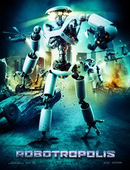 Another movie Robotropolis of the director Christopher Hatton.