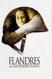 Another movie Flandres of the director Bruno Dumont.