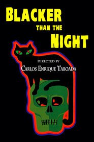 Another movie Mas negro que la noche of the director Carlos Enrique Taboada.