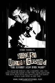 Another movie August Underground of the director Fred Vogel.