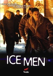 Another movie Ice Men of the director Thom Best.