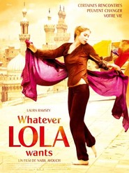 Another movie Whatever Lola Wants of the director Nabil Ayouch.