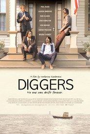 Another movie Diggers of the director Katherine Dieckmann.