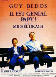 Another movie Il est genial papy! of the director Michel Drach.