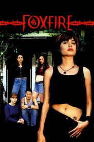 Another movie Foxfire of the director Annette Haywood-Carter.